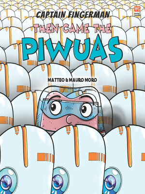 cover image of Then Came the Piwaus